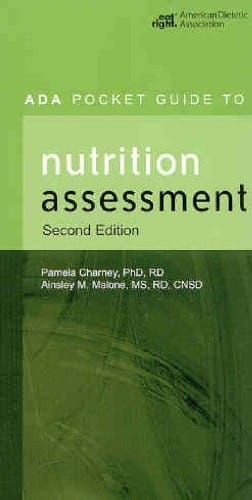 ADA pocket guide to nutrition assessment