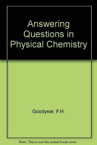 Answering questions in physical chemistry
