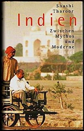 Indien. Zwischen Mythos und Moderne