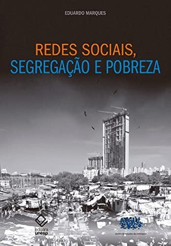 Redes sociais, segregação e pobreza