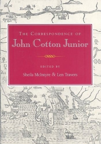 The correspondence of John Cotton Junior