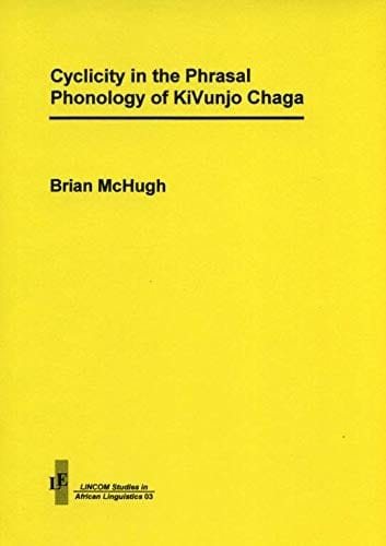Cyclicity in the phrasal phonology of Kivunjo Chaga