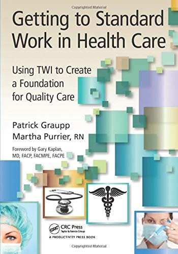 Getting to standard work in health care