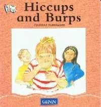 Hiccups and burps