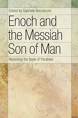 Enoch and the Messiah Son of Man
