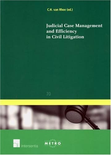 Judicial case management and efficiency in civil litigation