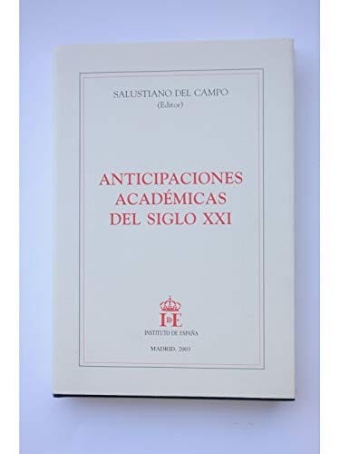 Anticipaciones académicas del siglo XXI