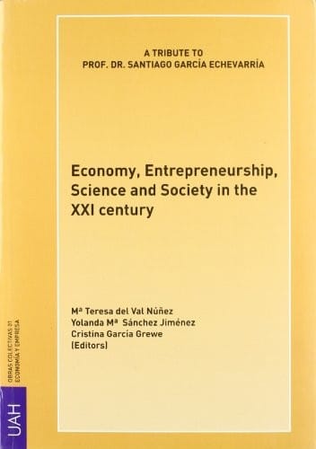 Economy, entrepreneurship, science and society in the XXI century =