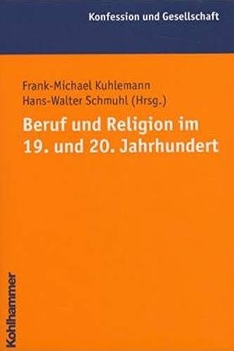 Beruf und Religion im 19. und 20. Jahrhundert