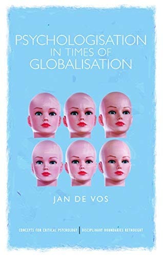 Psychologisation in times of globalisation