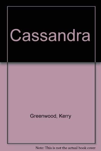 Cassandra / Kerry Greenwood