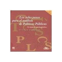 Los Ocho pasos para el análisis de Políticas Públicas (CIDE M.A. PORRUA)
