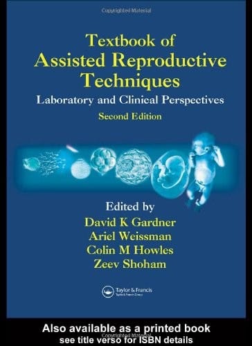 Textbook of assisted reproductive techniques