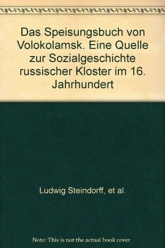 Das Speisungsbuch von Volokolamsk =