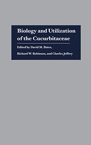 Biology and utilization of the Curcurbitaceae [sic]