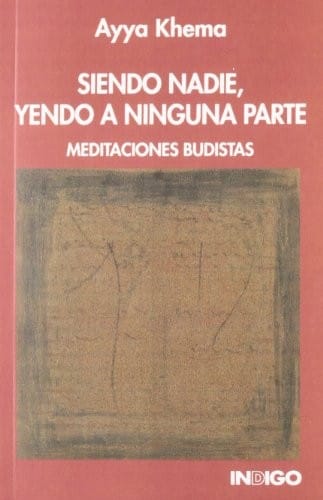 Siendo Nadie, Yendo a Ninguna Parte - Meditacione