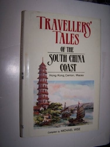 Travellers' tales of the South China coast