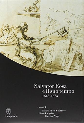 Salvator Rosa e il suo tempo 1615-1673