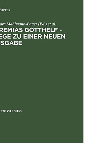 Jeremias Gotthelf, Wege zu einer neuen Ausgabe