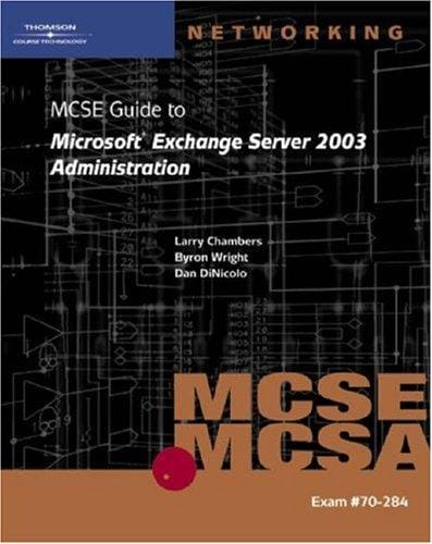 MCSE guide to Microsoft Exchange Server 2003 administration
