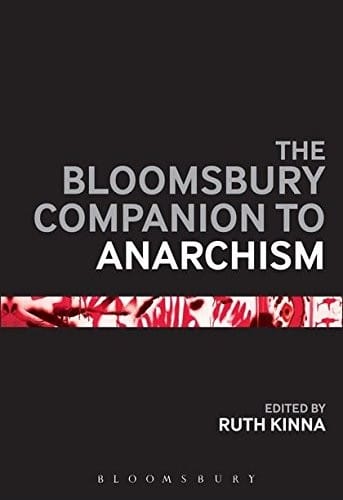 The Bloomsbury companion to anarchism