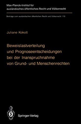 Beweislastverteilung und Prognoseentscheidungen bei der Inanspruchnahme von Grund- und Menschenrechten =