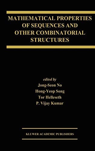 Mathematical properties of sequences and other combinatorial structures