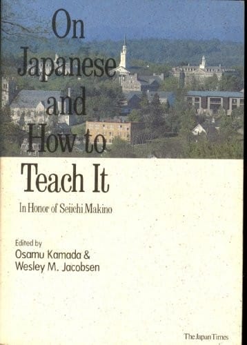 On Japanese and how to teach it