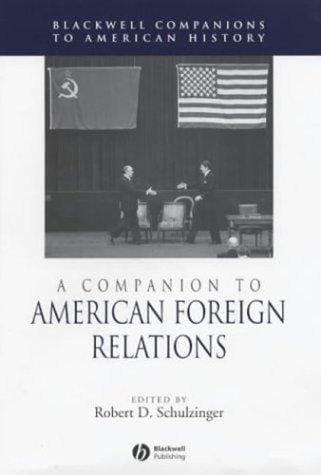 A companion to American foreign relations