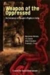 Weapon of the oppressed