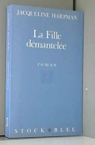 La fille démantelée