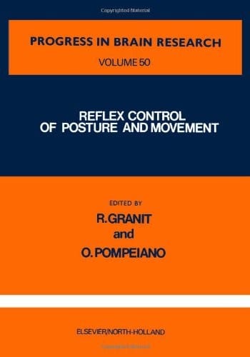 Reflex control of posture and movement