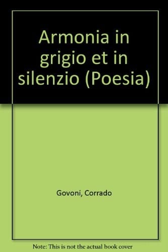 Armonia in grigio et in silenzio