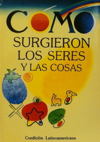 Cómo surgieron los seres y las cosas