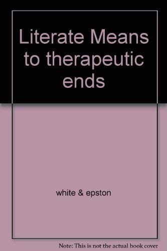 Literate Means to Therapeutic Ends