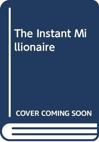 The instant millionaire