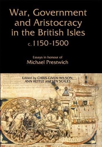 War, government and aristocracy in the British Isles, c.1150-1500