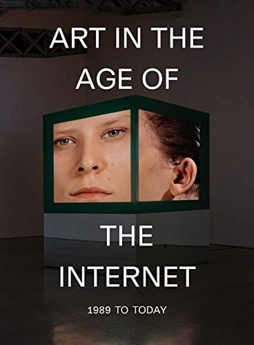 Art in the age of the internet, 1989 to today