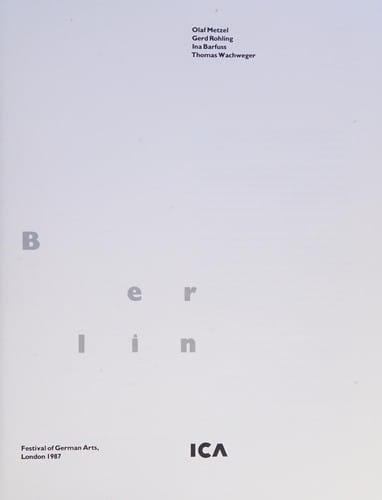 Olaf Metzel, Gerd Rohling, Ina Barfuss, Thomas Wachweger, Festival of German Arts, London 1987