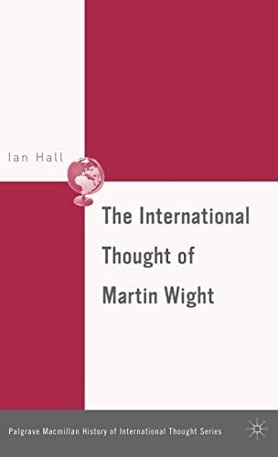 INTERNATIONAL THOUGHT OF MARTIN WIGHT
