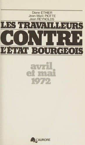 Les travailleurs contre l'état bourgeois, avril et mai 1972