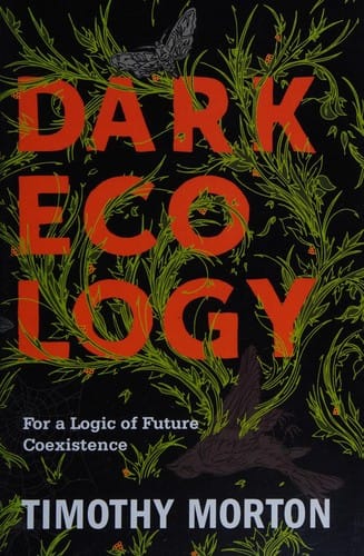 Dark ecology