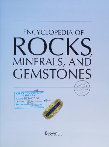 Encyclopedia of rocks, minerals and gemstones