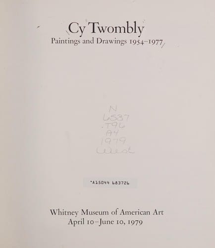 Cy Twombly, paintings and drawings, 1954-1977