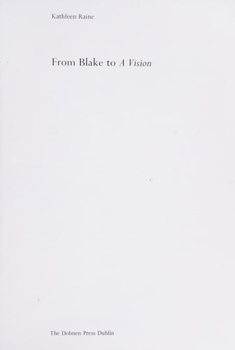 From Blake to "A vision"