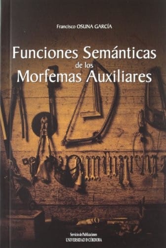 Funciones semánticas de los morfemas auxiliares