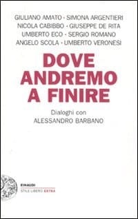 Dove andremo a finire