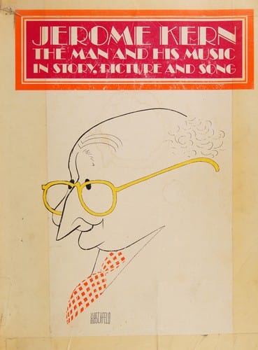 Jerome Kern, the man and his music