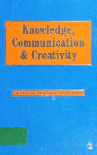 Knowledge, communication and creativity