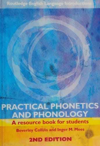 Practical phonetics and phonology